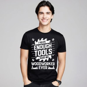 I Have Enough Too s Tees Cute O Neck Family Short Sleeve Premium Cotton Man T-Shirt Design Tee-Shirt